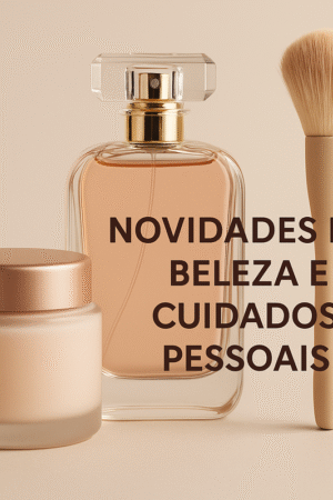 Beleza e Cuidado Pessoal